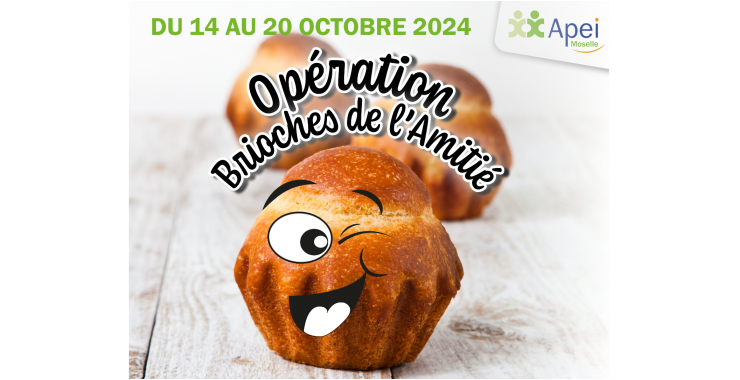 Opération Brioches de l'Amitié 2024, du 14 au 20 octobre 2024 : où nous trouver